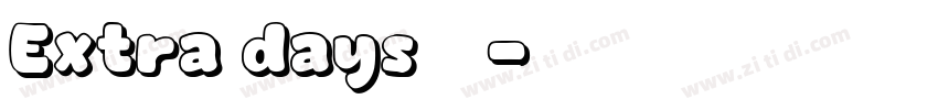 Extra days字体字体转换
